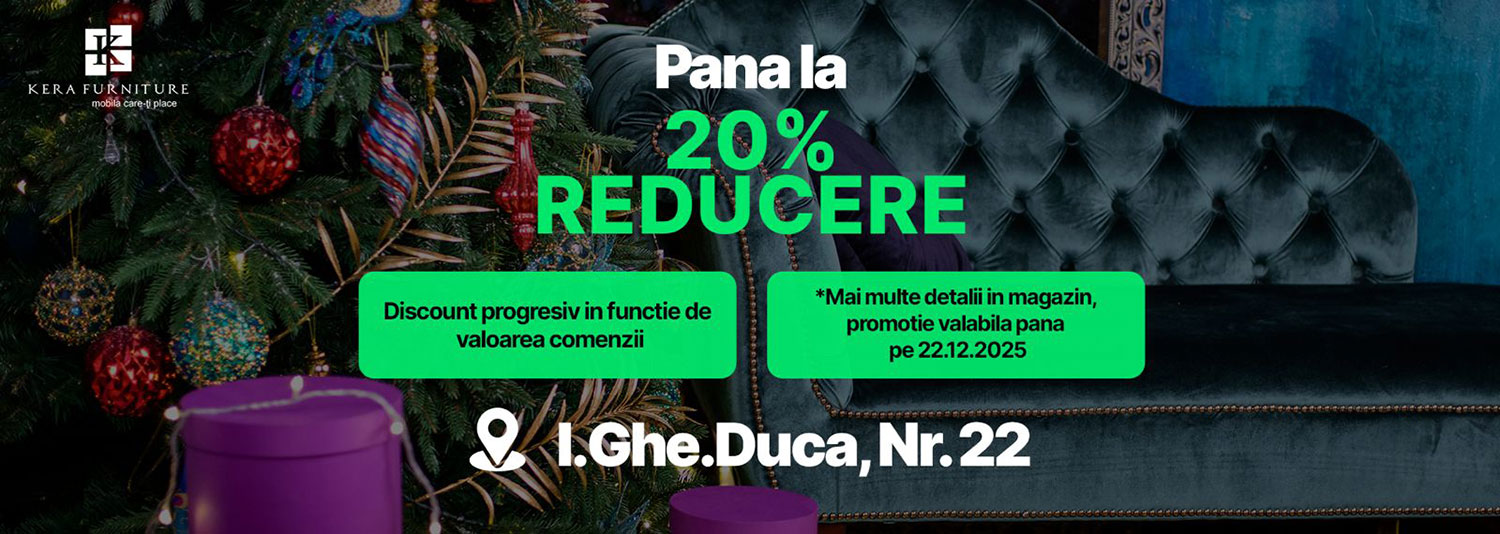 Kera Furniture - Reduceri de sarbatori 2025